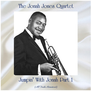 Album Jumpin' with Jonah, Pt. 1 (Remastered 2021) from The Jonah Jones Quartet