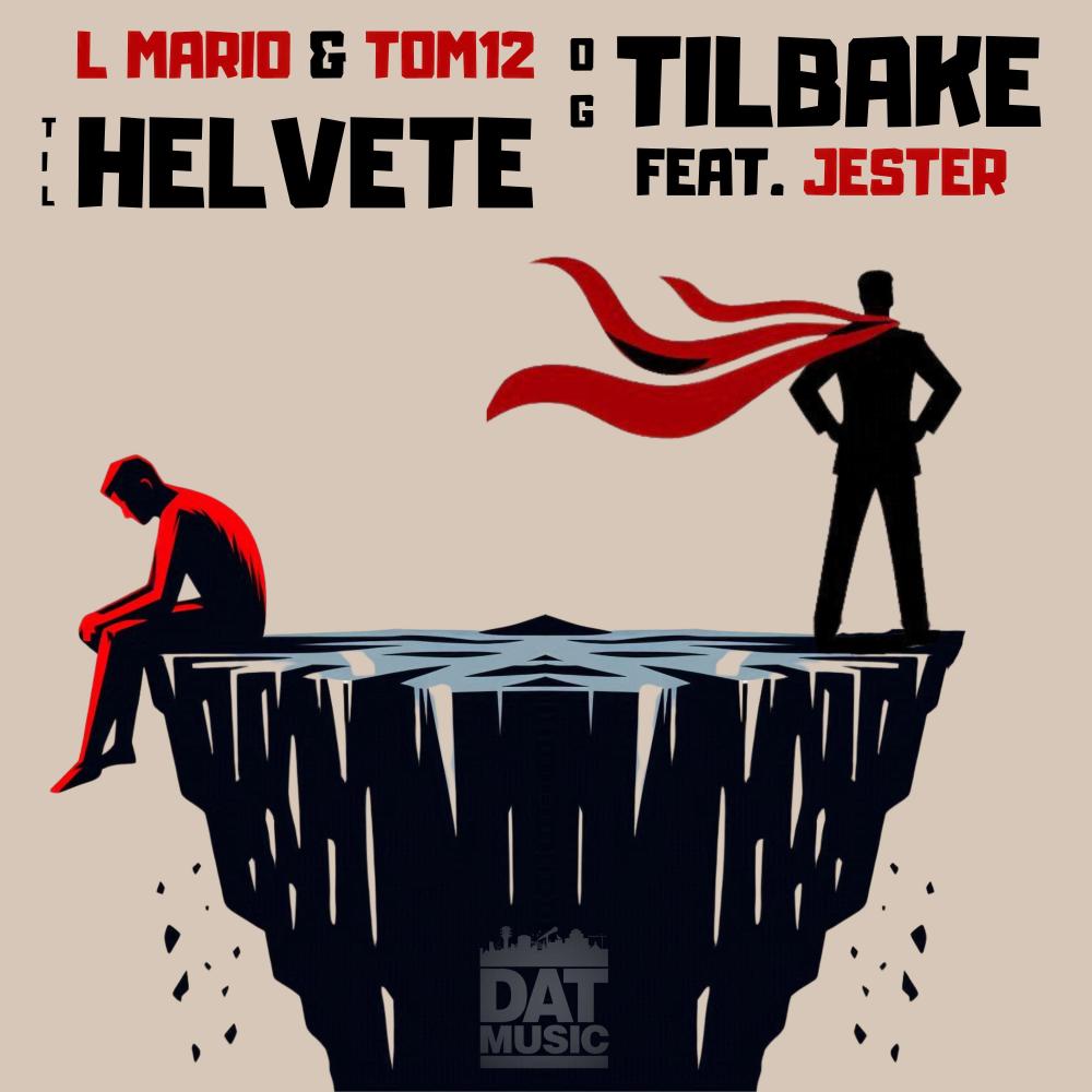 Til Helvete og tilbake (feat. Tom 12 & Jester) (Explicit)