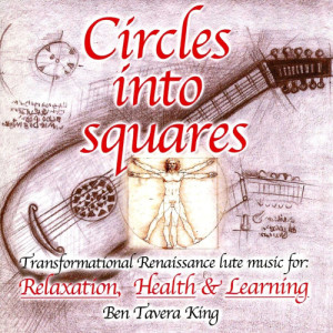 Ben Tavera King的專輯Circles Into Squares - Relaxing Renaissance & Celtic Music for Yoga, Massage & Meditation