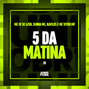 Album 5 DA MATINA (Explicit) from MC JV SP