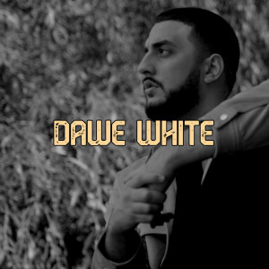 ดาวน์โหลดและฟังเพลง Dawe White พร้อมเนื้อเพลงจาก Dawe White