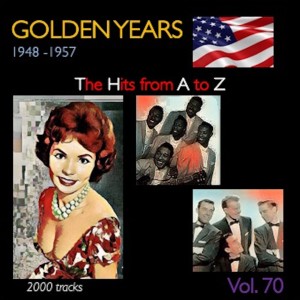 Various Artists的專輯Golden Years 1948-1957 · The Hits from A to Z · , Vol. 70