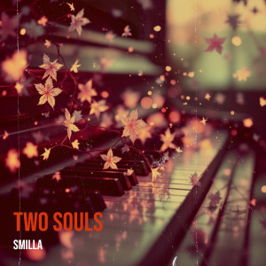 Listen to Two Souls song with lyrics from Smilla