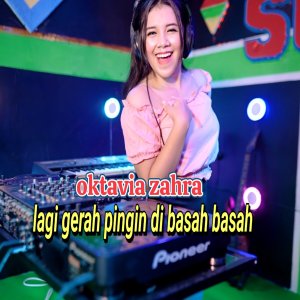 Album Lagi Gerah Pingin Dibasah Basah from oktavia zahra