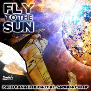Paco Banaclocha的專輯Fly to the Sun - Single