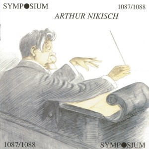 Arthur Nikisch的專輯Arthur Nikisch, Vol. 1