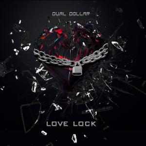 Album Love Lock (Explicit) from Dual Dollar