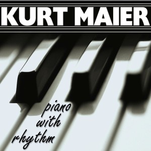 Kurt Maier的專輯Piano With Rhythm