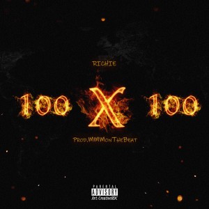 ดาวน์โหลดและฟังเพลง 100 X 100 (Explicit) พร้อมเนื้อเพลงจาก Richie