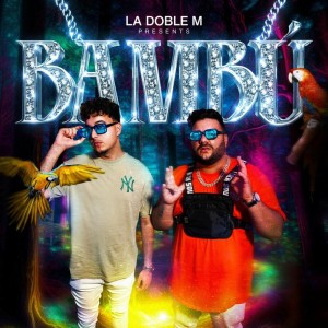 Album BAMBÚ from La Doble M