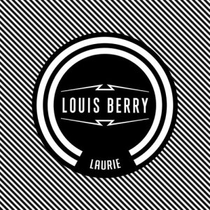 ดาวน์โหลดและฟังเพลง Laurie พร้อมเนื้อเพลงจาก Louis Berry