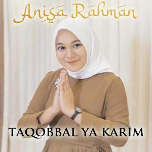 Anisa Rahman的专辑Taqobbal Ya Karim