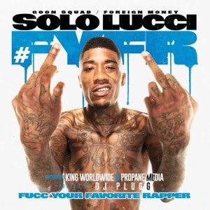 收聽Solo Lucci的HYFR (Explicit)歌詞歌曲
