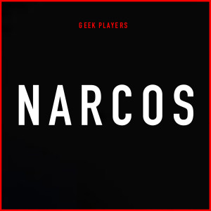 Listen to Narcos Mexico song with lyrics from Geek Players