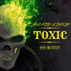 ดาวน์โหลดและฟังเพลง Toxic (feat. Devin.) (Explicit) พร้อมเนื้อเพลงจาก KiDD