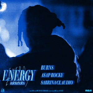 ดาวน์โหลดและฟังเพลง Energy (with A$AP Rocky & Sabrina Claudio) (BURNS' Extra Energy Edit) พร้อมเนื้อเพลงจาก BURNS