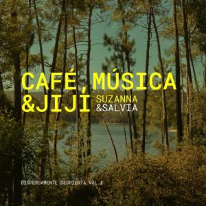 收聽Suzanna的Café, Música & JiJí (Explicit)歌詞歌曲