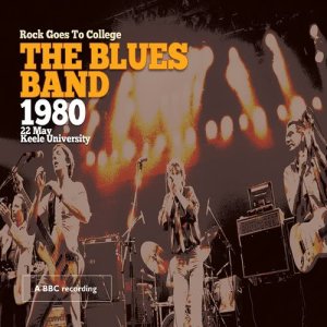 The Blues Band的專輯Rock Goes to College Keele University, Staffordshire United Kingdom 22nd May, 1980