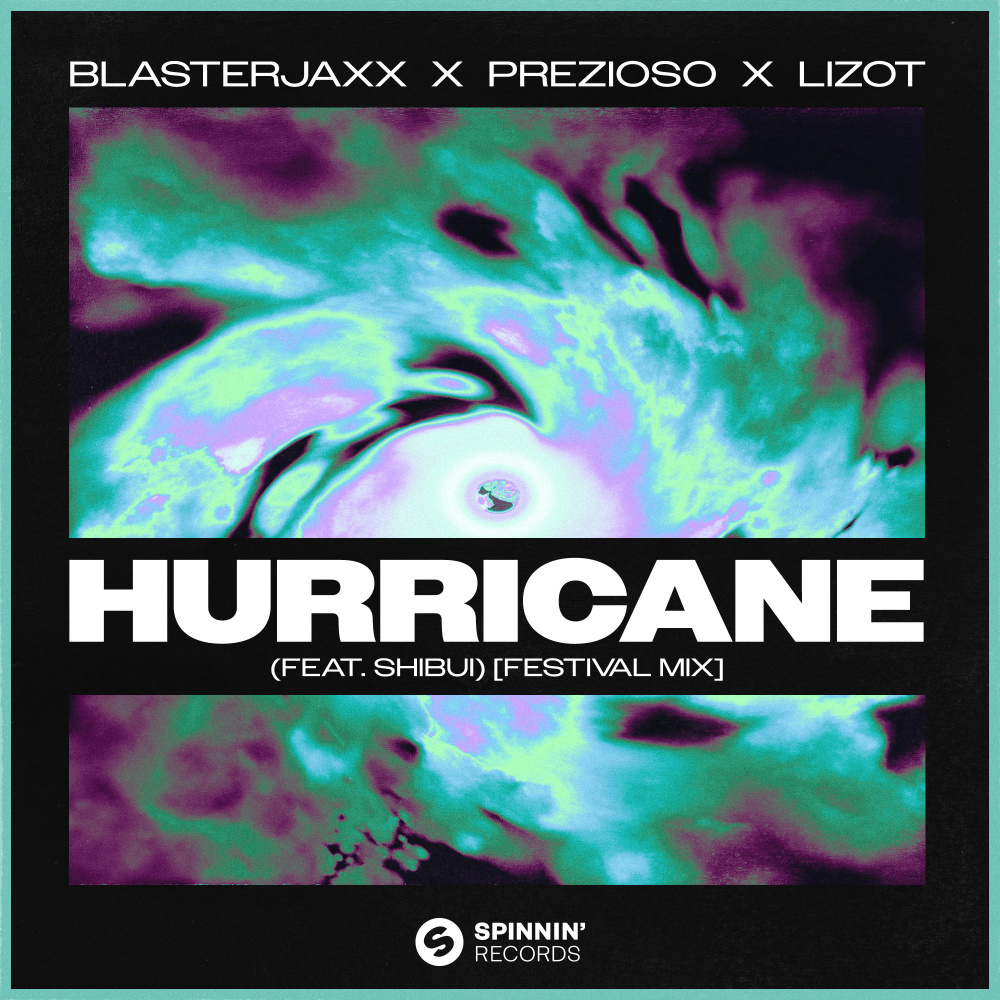 Hurricane (feat. SHIBUI) (Festival Mix)
