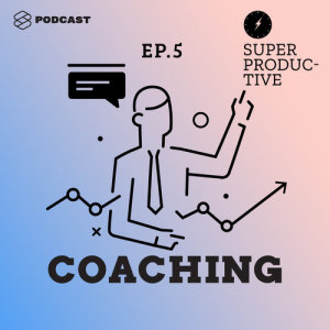 ดาวน์โหลดและฟังเพลง SUPER PRODUCTIVE EP.5 วิธี Coaching ที่ทำให้คนพัฒนา และทำงานได้เต็มขีดความสามารถ พร้อมเนื้อเพลงจาก SUPER PRODUCTIVE
