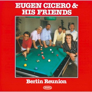 Eugen Cicero的專輯Berlin Reunion