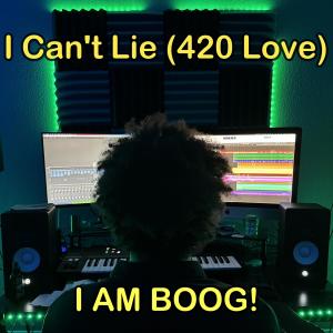 อัลบัม I Can't Lie (420 Love) (Radio Edit) ศิลปิน KBoog