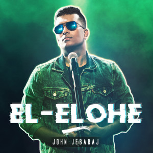 Album El-Elohe oleh John Jebaraj