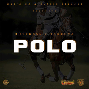 收听Hotfrass的Polo (Explicit)歌词歌曲