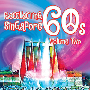 Various Artists的專輯Recollecting Singapore 60s - Volume Two