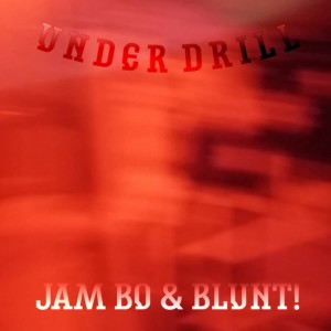 ดาวน์โหลดและฟังเพลง Underdrill (Explicit) พร้อมเนื้อเพลงจาก JAM BO