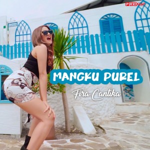Dengarkan Mangku Purel lagu dari Fira Cantika dengan lirik