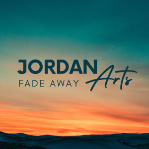 Jordan Arts的專輯Fade Away