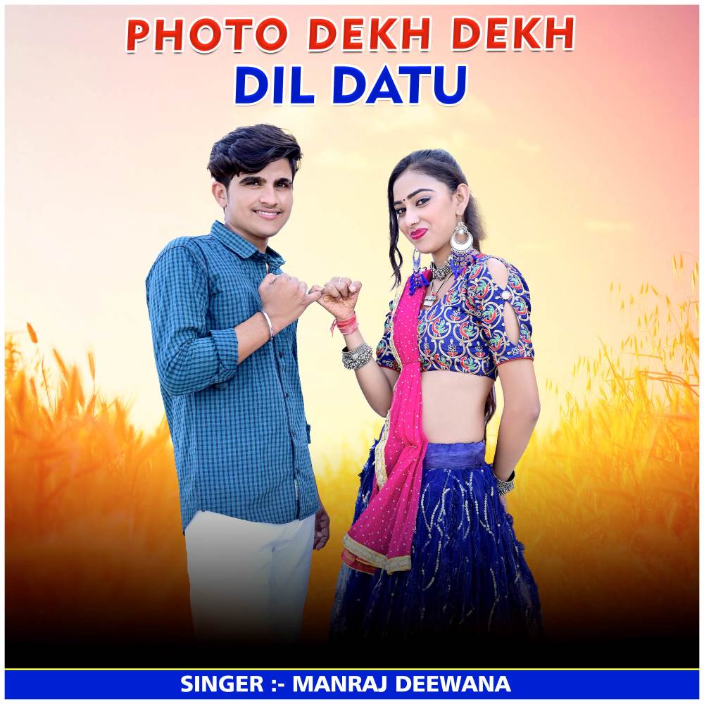 Photo Dekh Dekh Dil Datu