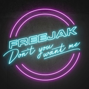 收聽Freejak的Don't You Want Me歌詞歌曲