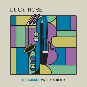 อัลบัม The Racket ศิลปิน Lucy Rose