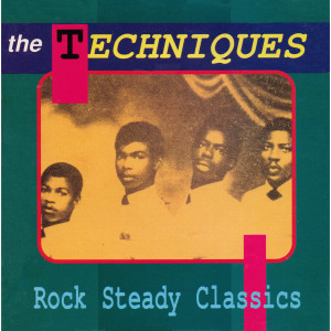 The Techniques的專輯Rock Steady Classics