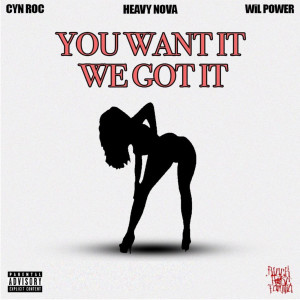 Listen to You Want It We Got It (Explicit) song with lyrics from Black Rose Familia
