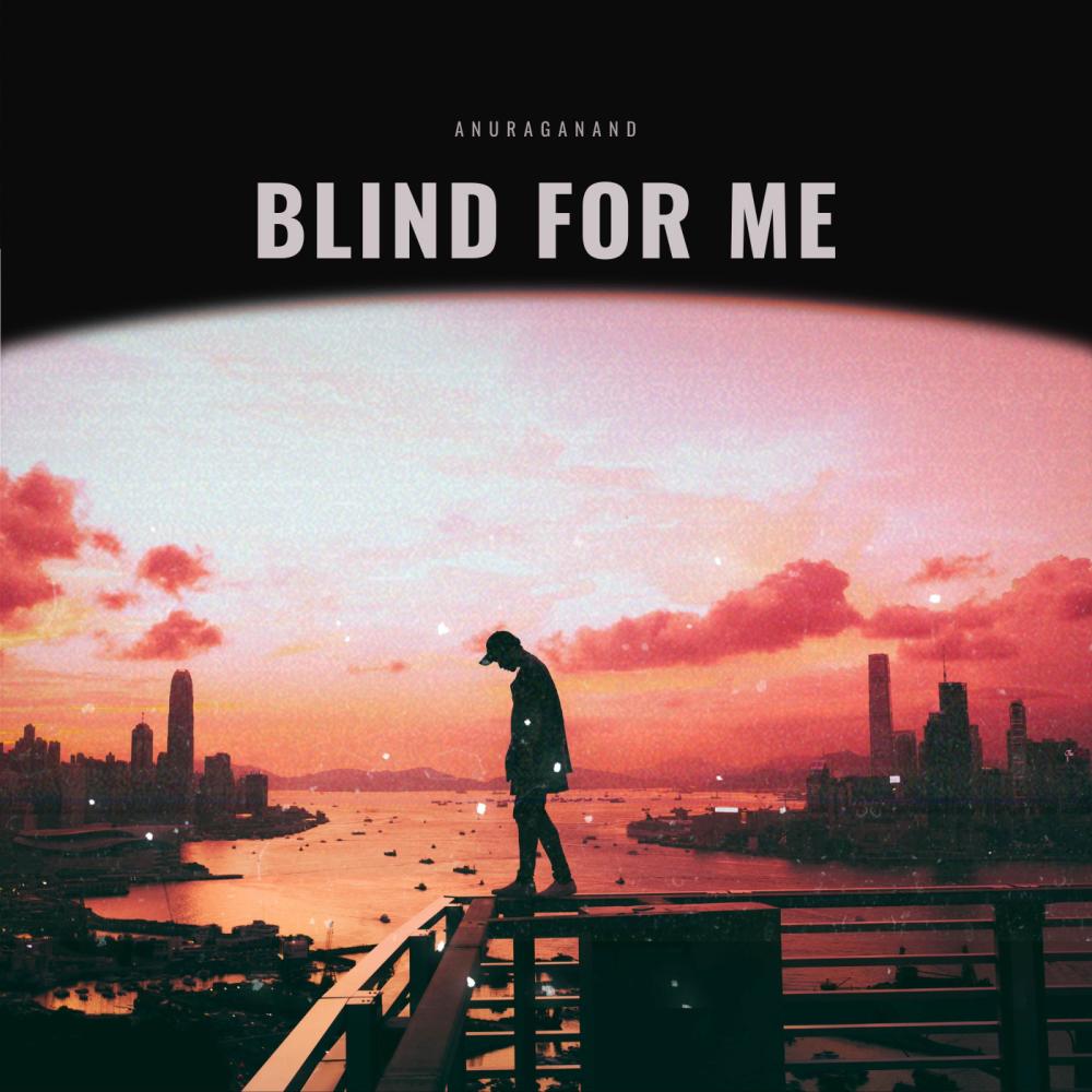 Blind For Me