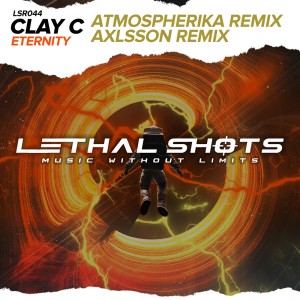 Listen to Eternity (Axlsson Remix) song with lyrics from Clay C