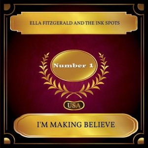 Listen to I'm Making Believe song with lyrics from Ella Fitzgerald