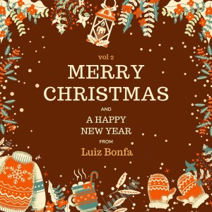 Luiz Bonfa的專輯Merry Christmas and A Happy New Year from Luiz Bonfa, Vol. 2 (Explicit)