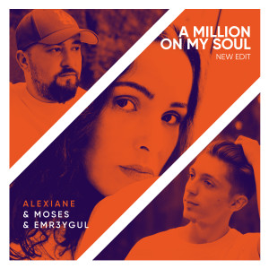 A Million On My Soul (Remix) dari Alexiane