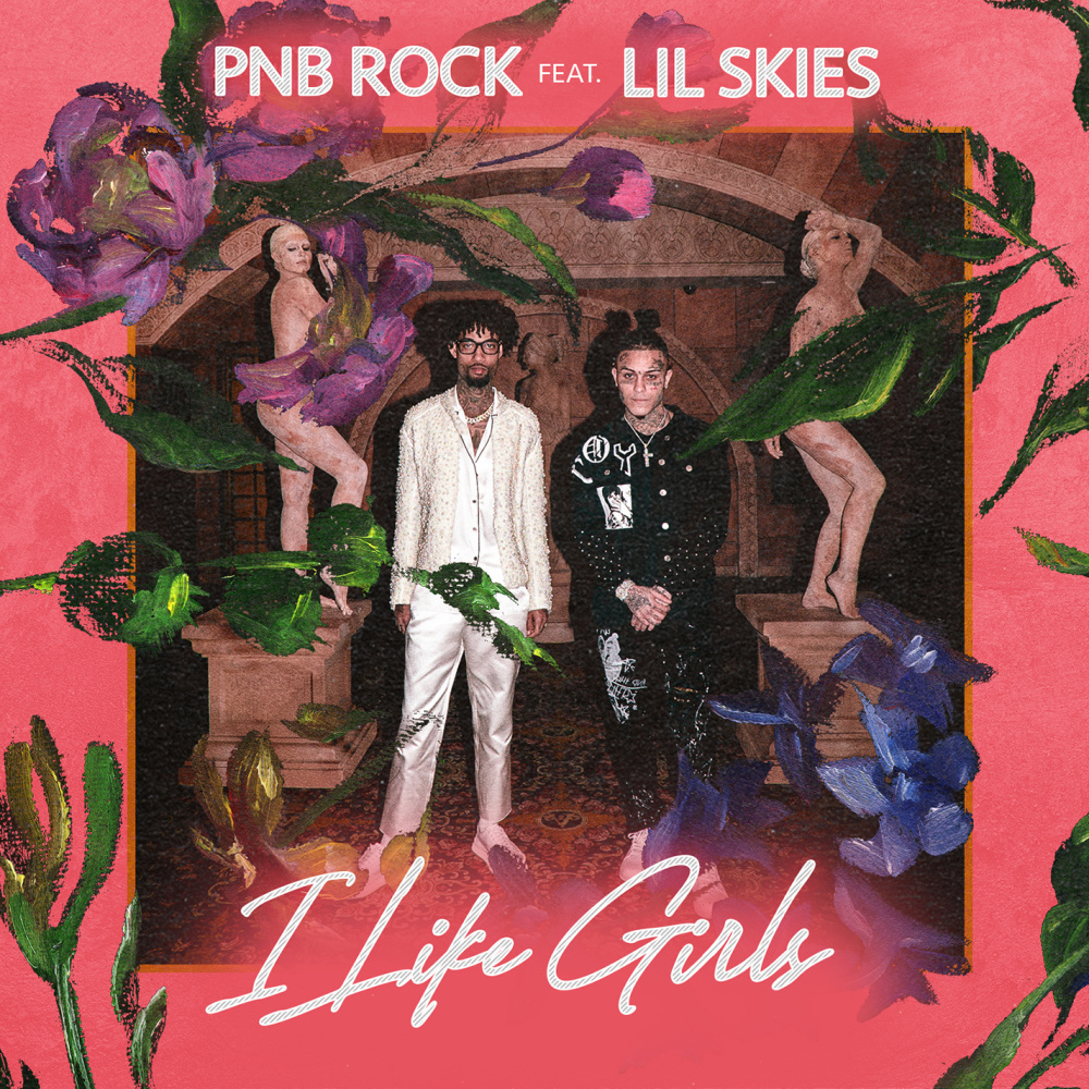 I Like Girls (feat. Lil Skies)