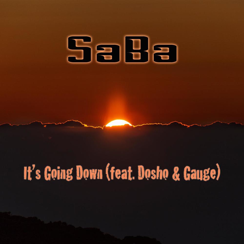 It's Going Down(feat. Dosho & Gauge) (Explicit)