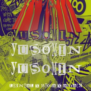 ดาวน์โหลดและฟังเพลง Yusomin (Explicit) พร้อมเนื้อเพลงจาก LMental