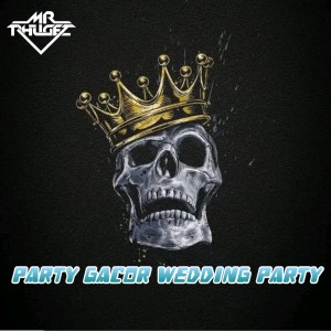 Album Weding Party (Party Gacor Version) from Mr Phugez