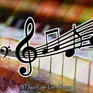 Album 17 Jazz Cafe Love Notes from Lounge Cafe