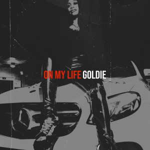 Album On My Life (Explicit) oleh Goldie