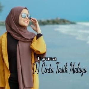 收聽Tryana的DJ Cinta Tasik Malaya (Remix)歌詞歌曲