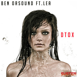 Ben Orsound的專輯DTOX (feat. Lea)